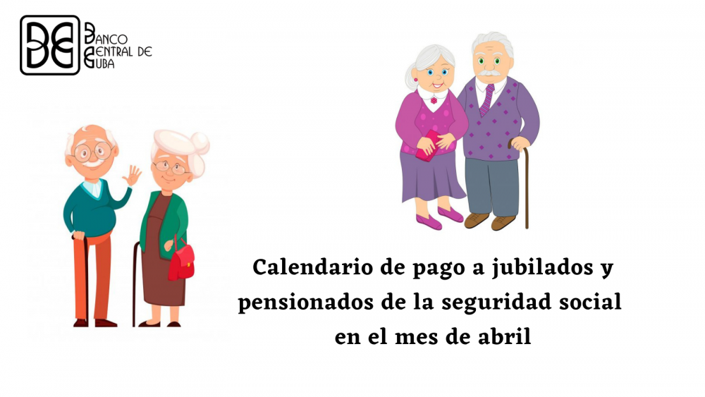 Imagen relacionada con la noticia :Calendario de pago a jubilados y pensionados de la seguridad social en el mes de abril